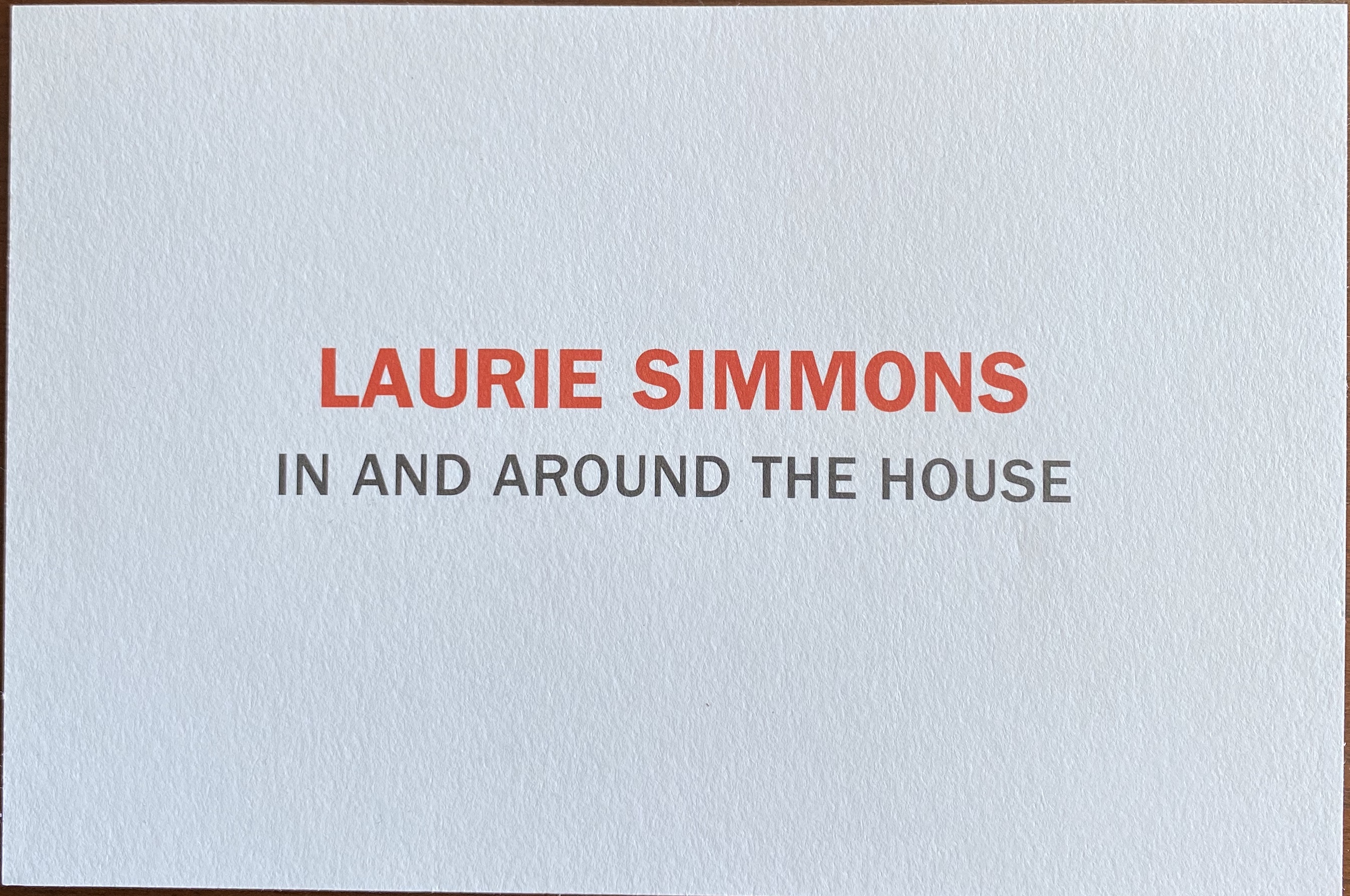 Laurie Simmons. In and around the house. Photographs 1976-78. Erna Hecey  Gallery, Bruxelles/Brussel, 20.12.2008 – 14.2.2009